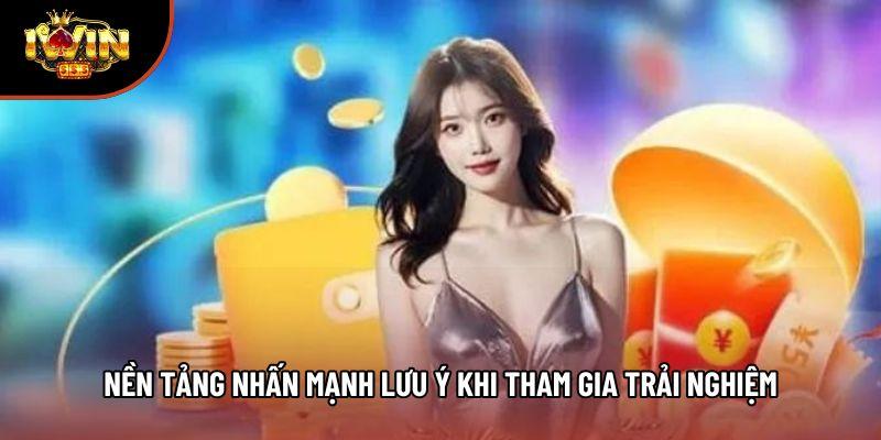 Nền tảng nhấn mạnh lưu ý khi tham gia trải nghiệm Nền tảng nhấn mạnh lưu ý khi tham gia trải nghiệm